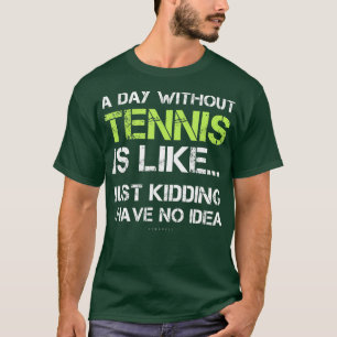 T-shirt Funny Tennis s 