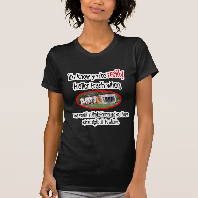 T-shirt Funny Trailer Park Shirts et cadeaux (Devant)