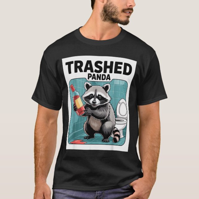 T-shirt Funny Trashed Panda Raccoon Gets Drunk  (Devant)