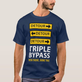 T-shirt Funny Triple Bypass Chirurgie cardiaque Survivant