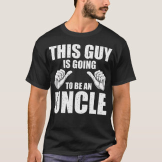 T-shirt Funny Uncle Design For Uncle Men First Time Uncle 