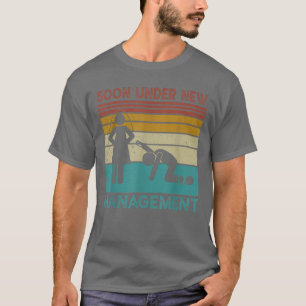 T-shirt Funny Under New Management   Groom Bachelor Party 