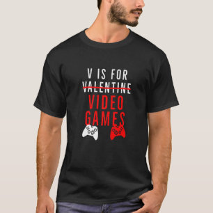 T-shirt Funny V est pour les jeux vidéo Valentines Day Gam