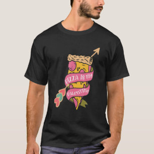 T-shirt Funny Valentines Day Pizza Est Ma Pizza Valentine 