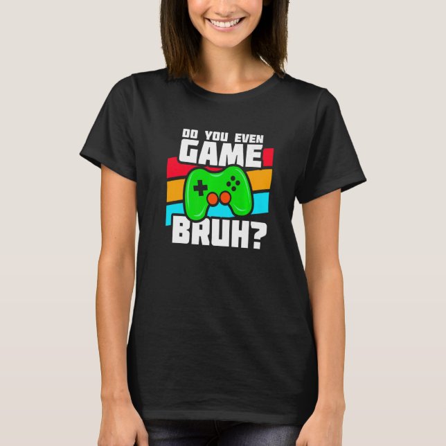 T-shirt Funny Video Gamer - PC Console Gaming - Video Game (Devant)
