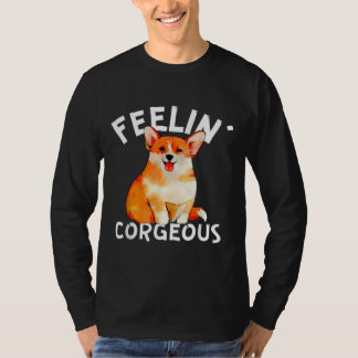 T-shirt Funny Welsh Corgi Feelin X Corgeous Cute Dog Owner