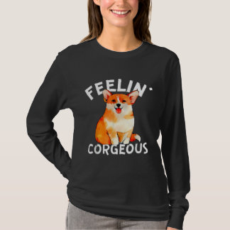 T-shirt Funny Welsh Corgi Feelin X Corgeous Cute Dog Propr