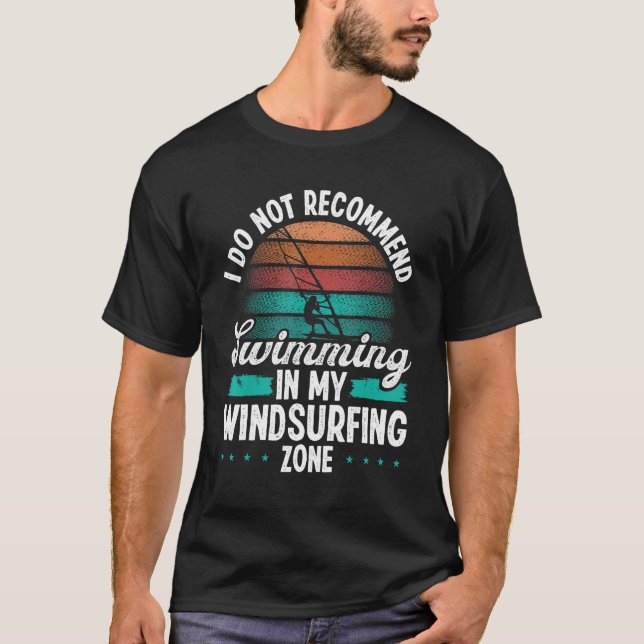 T-shirt Funny Windsurfer Do not recommend Windsurfing Zone (Devant)