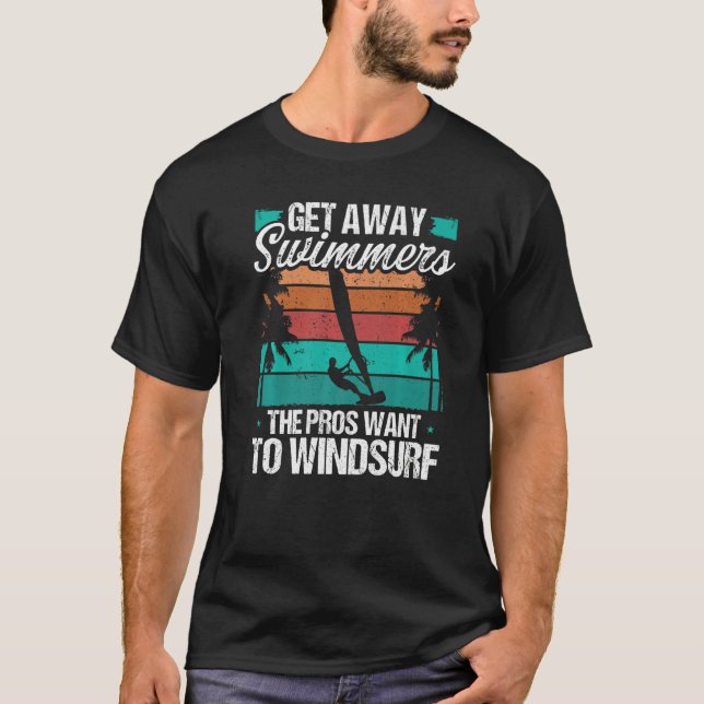 T-shirt Funny Windsurfer Get away Swimmers Windsurfing Win (Devant)