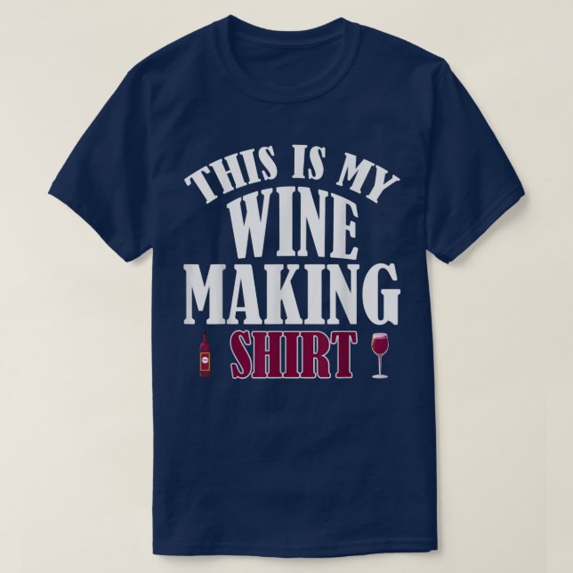 T-shirt Funny Wine Making Drinking Lover Wine Birthday Nig (Design devant)