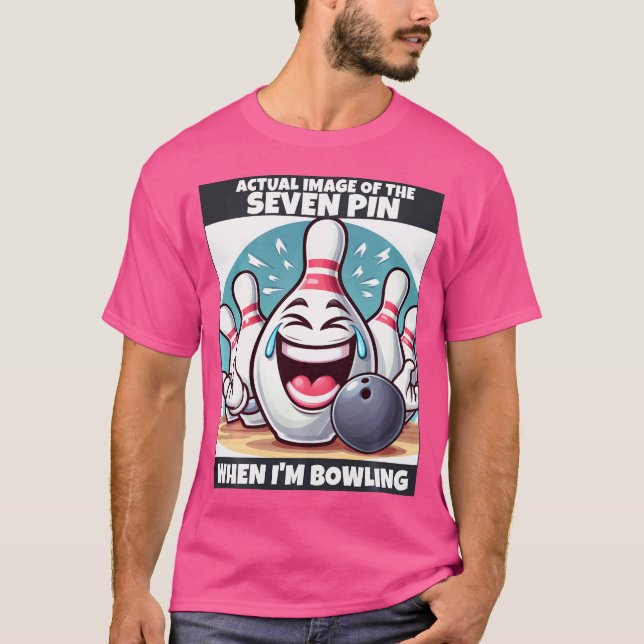 T-shirt Funny Wo Seven Pin Laughing When I'M Bowling (Devant)