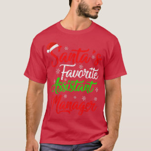 T-shirt Funny Xmas Santas Favori Assistant Manager Chris