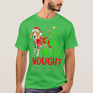 T-shirt Funny Xmas Tree Is This Jolly Enough Beagle