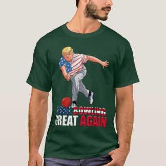 T-shirt Funnyrump Bowling Make Bowling Great Again girl