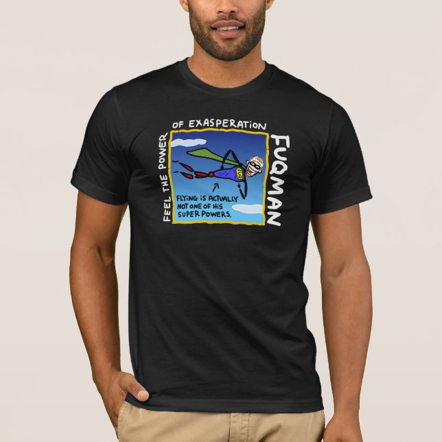T-shirt FUQMAN a des super pouvoir ! (Devant)