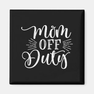 T-Shirt für Damen, Mutter außer Dienst, lustiger M Magnet