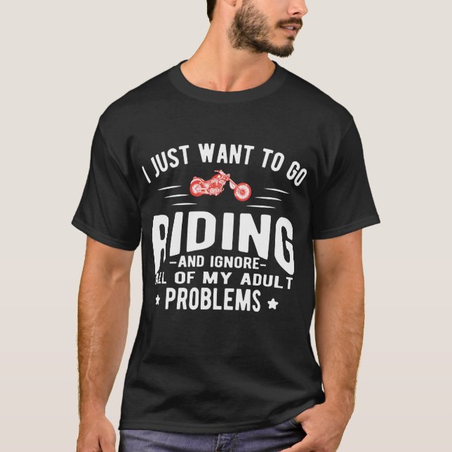 T - Shirt für das Fahren und Ignorieren von Proble (Vorderseite)