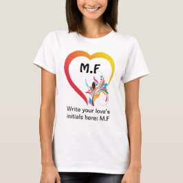 T - Shirt für Frauen | Hinzufügen Ihrer Liebe Init