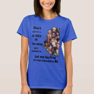 T-Shirt für Freiheit der Wahl und Gleichheit