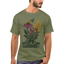T-Shirt für Gärtner einheimischer Pflanzen