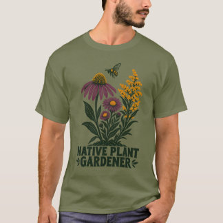 T-Shirt für Gärtner einheimischer Pflanzen