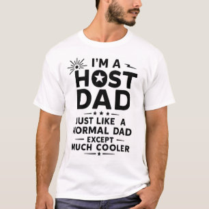 T-Shirt für Gastgeber-Vater wie ein normaler Vater