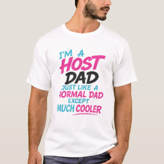 T-Shirt für Gastvater wie ein normaler Vater, aber