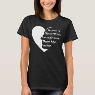 T - Shirt für inspirierende Mutter-Tochter-Quotes