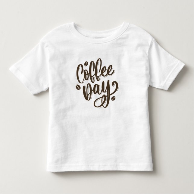 T - Shirt für Kleinkinder am Kaffeetag (Vorderseite)