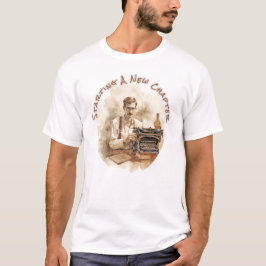 T-Shirt für Männer - Starten eines neuen Kapitels