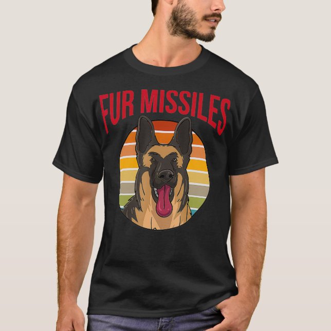 T-shirt Fur Missiles pour l'allemand Shepherd Lover (Devant)
