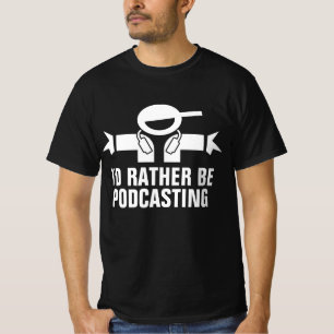 T-Shirt für Podcasting