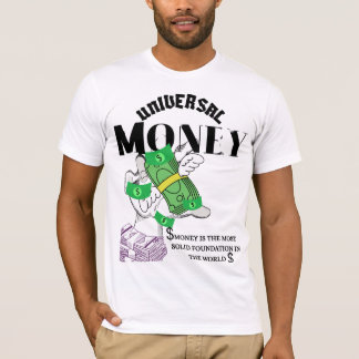 T-Shirt für universelles Geld