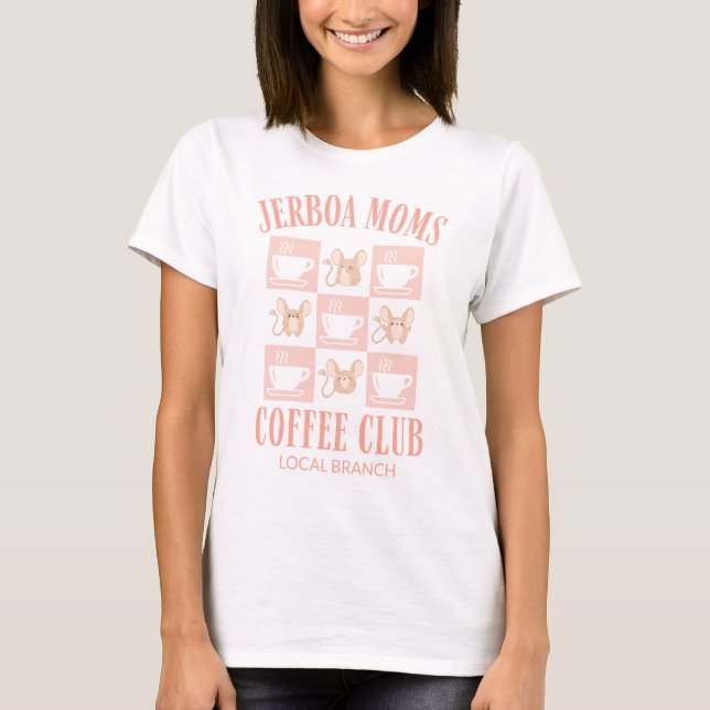T-shirt Furbaby Mama JERBOA MOMS COFFEE CLUB (Devant)