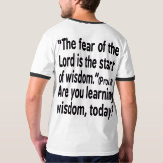 T-Shirt, Furcht des Herrn ist der Anfang der Weish T-Shirt