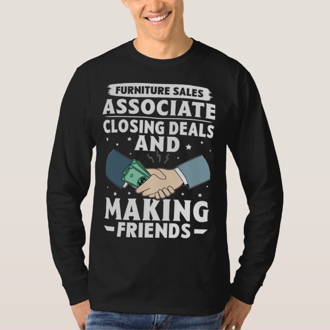T-shirt Furniture Sales Associate Closing Deals Making Fri (Devant)