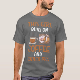 T-shirt Furry Potato This Girl Runs On Coffee And Guinea P
