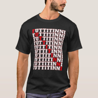 T-shirt Futtitinni Sicilia Sicile Italie Cadeau italien