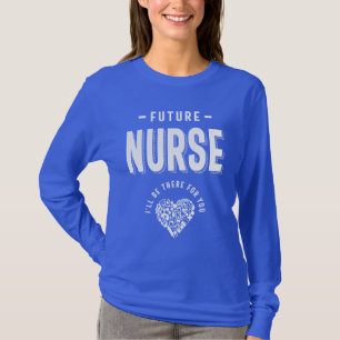 T-shirt Futur Infirmière Je serai là pour vous