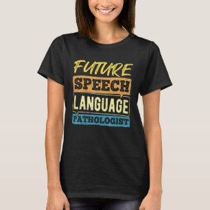 T-shirt Futur orthophoniste - médecin physio