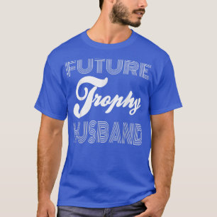 T-shirt Futur Trophée Fiance Groom Pour Être Des Cadeaux M
