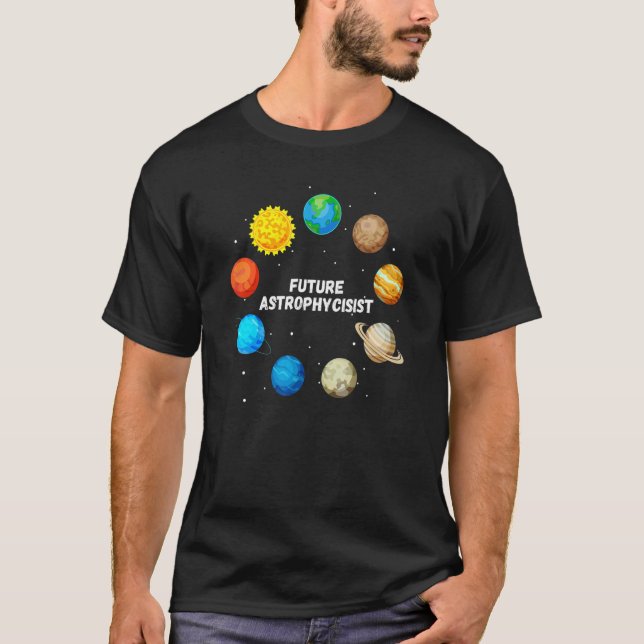 T-shirt Future Astrophysicist  Astrophysics Planet Researc (Devant)