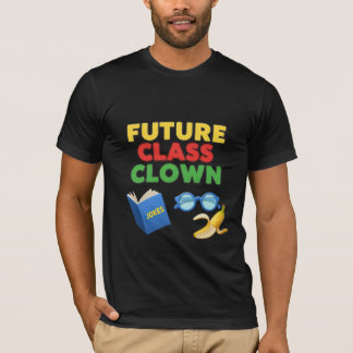 T-shirt Future Class Clown Funny Student Design