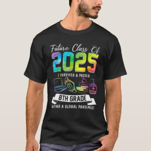 T-shirt Future Classe De 2025 I Survived Passé 8E Classe G