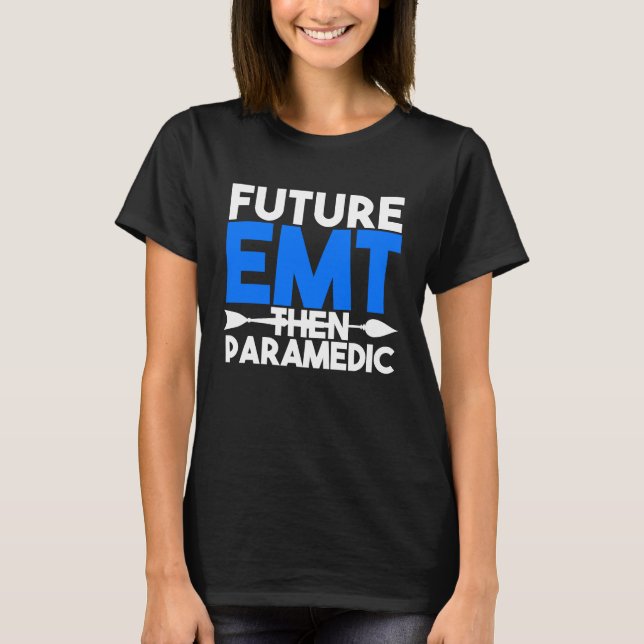 T-shirt Future EMT Then Paramedic EMS First Responder Kids (Devant)