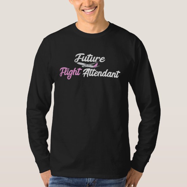 T-shirt Future Flight Attendant Aviation Airplane Aircaft  (Devant)