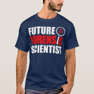 T-shirt Future Forensic Scientist Crime