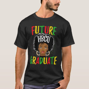 T-shirt Future HBCU Grade Girl Graduation Historically Bla