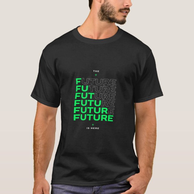 T-shirt Future Is Now (Devant)