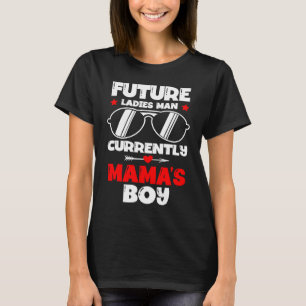 T-shirt Future Ladies Man Current Mama's Boy Valentine's D